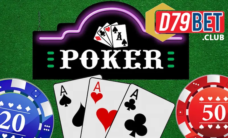 Hướng dẫn chi tiết cách chơi Poker D79bet cho người mới bắt đầu! 2 poker-la-gi